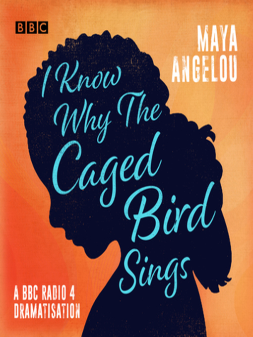 Nimiön I Know Why the Caged Bird Sings lisätiedot, tekijä Maya Angelou - Saatavilla